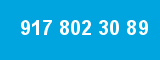 917 802 30 89